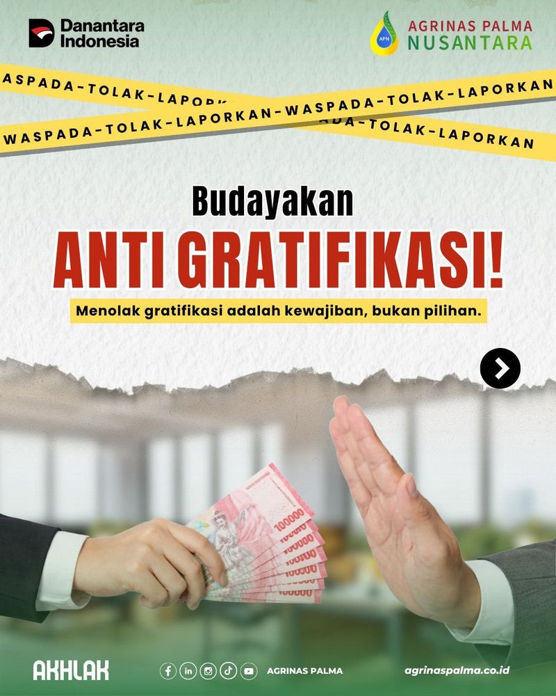 Menjaga Integritas dari Dalam: Komitmen Agrinas Palma Nusantara terhadap WBS dan Anti-Gratifikasi